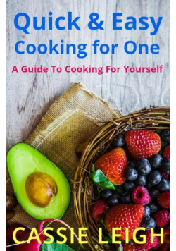 Quick & Easy Cooking for One