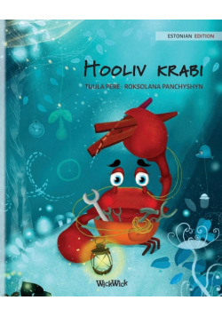 Hooliv krabi (Estonian Edition of "The Caring Crab")