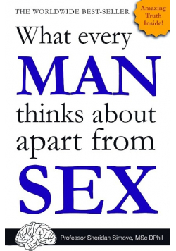 What Every Man Thinks About Apart from Sex