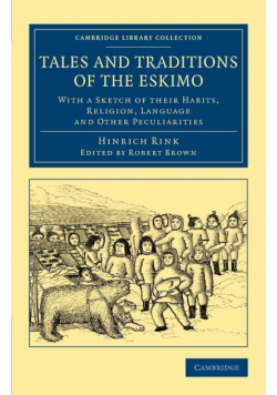 Tales and Traditions of the Eskimo