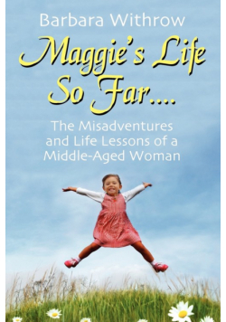 Maggie's Life So Far....