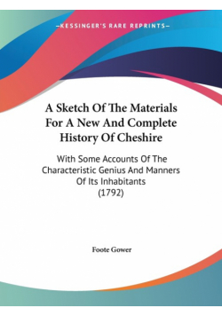 A Sketch Of The Materials For A New And Complete History Of Cheshire