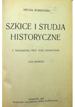 Szkice i studja historyczne Tom I 1922 r.