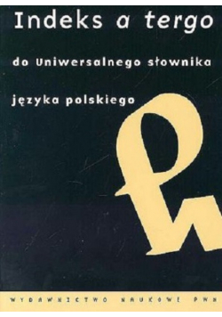 Indeks a tergo do Uniwersalnego słownika języka polskiego