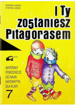 I ty zostaniesz Pitagorasem 7