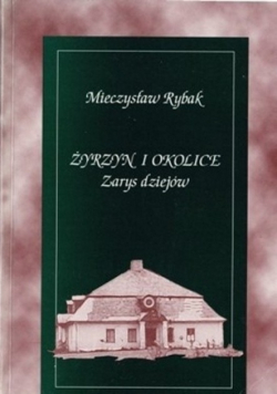 Żyrzyn i okolice Zarys dziejów