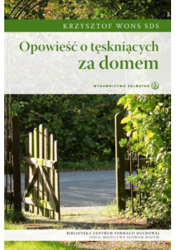 Opowieść o tęskniących za domem