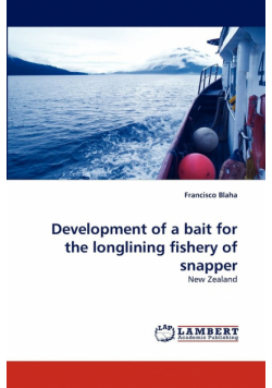 Development of a bait for the longlining fishery of snapper