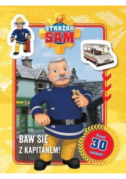 Strażak Sam. Baw się z Kapitanem! Kolorowanka