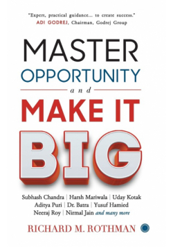 Master Opportunity and Make it Big