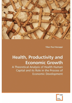 Health, Productivity and Economic Growth