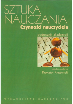Sztuka nauczania Czynności nauczyciela Podręcznik akademicki
