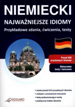 Niemiecki. Najważniejsze idiomy. Przykł. zdania...