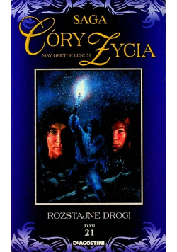 Saga Córy Życia Tom 21 Rozstajne Drogi
