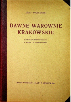 Dawne warownie krakowskie 1910 r.