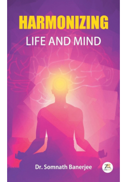 Harmonizing Life and Mind
