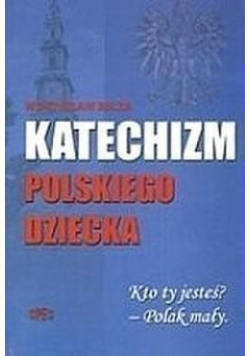 Katechizm Polskiego Dziecka