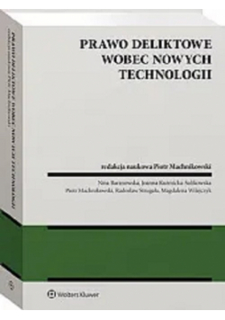 Prawo deliktowe wobec nowych technologii