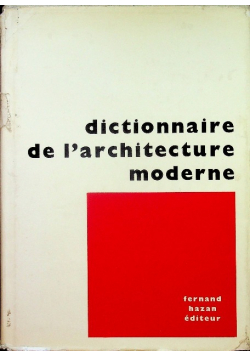 Dictionnaire de l architecture moderne