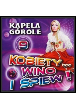 Kobiety... wino i śpiew! vol.9 CD