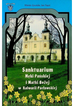 Sanktuarium Męki Pańskiej i Matki Bożej w Kalwarii Pacławskiej