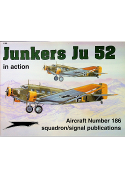 Junkers Ju 52 in action Aircraft Number 186