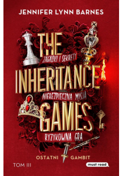 The Inheritance Games. Tom III. Ostatni gambit