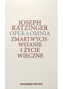 Zmartwychwstanie i życie wieczne