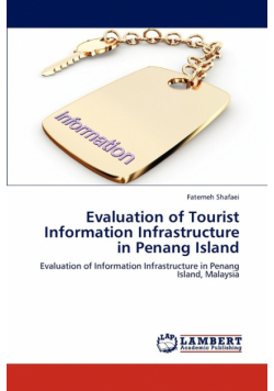Evaluation of Tourist Information Infrastructure in Penang Island