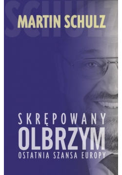 Skrępowany olbrzym Ostatnia szansa Europy
