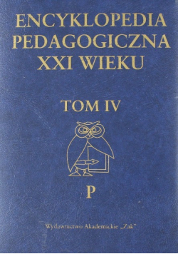 Encyklopedia pedagogiczna XXI wieku Tom IV