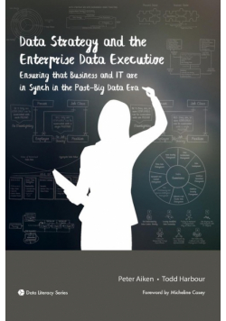 Data Strategy and the Enterprise Data Executive