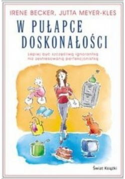 W pułapce doskonałości