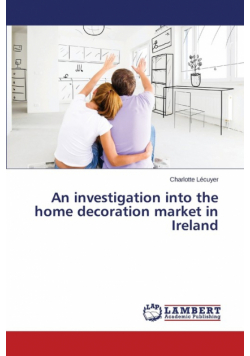 An investigation into the home decoration market in Ireland