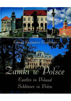 Zamki w Polsce Castles in Poland Schlosser in Polen