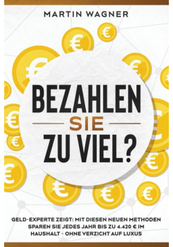 „Bezahlen Sie zu viel?"