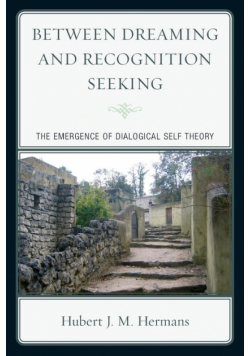 Between Dreaming and Recognition Seeking