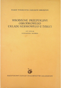 Wrodzone Przepukliny Ośrodkowego Układu Nerwowego u Dzieci