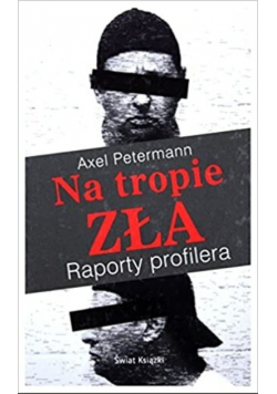 Na tropie zła Raport profilera