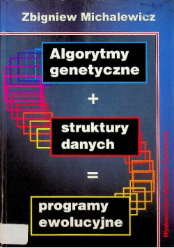 Algorytmy genetyczne struktury danych programy ewolucyjne