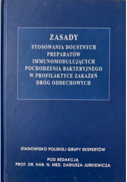Zasady stosowania doustnych preparatów immunomodulujących pochodzenia bakteryjnego w profilaktyce zakażeń dróg oddechowych
