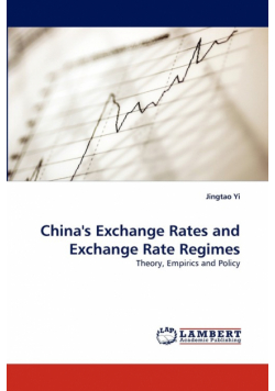 China's Exchange Rates and Exchange Rate Regimes