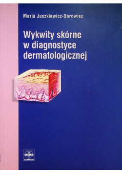 Wykwity skórne w diagnostyce dermatologicznej