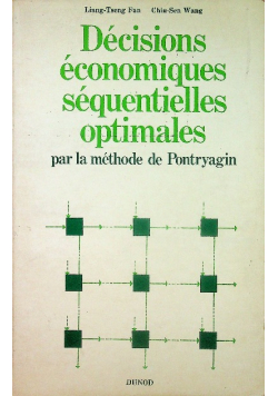 Decisions economiques sequentielles optimales par la methode de Pontryagin