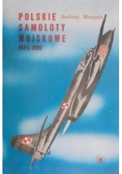 Polskie samoloty wojskowe 1945 1980