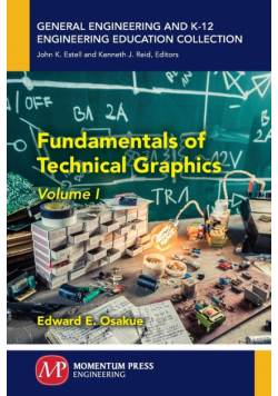 Fundamentals of Technical Graphics, Volume I