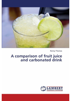 A Comparison of Fruit Juice and Carbonated Drink