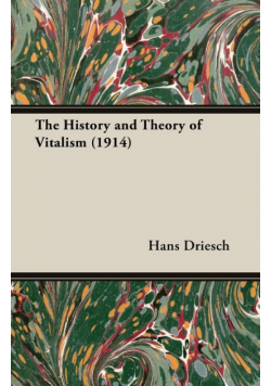The History and Theory of Vitalism (1914)