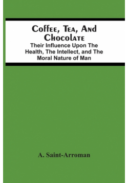Coffee, Tea, And Chocolate