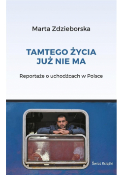 Tamtego życia już nie ma